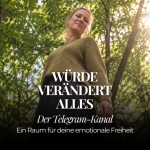 Würde verändert alles – Der Telegram-Kanal